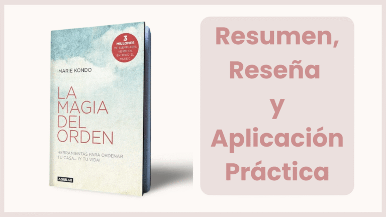 Resumen y reseña del libro La Magia del Orden de Marie Kondo